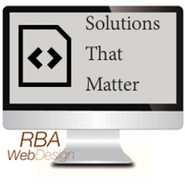 RBA Web Design, Blog, Helping Clients Find Solutions That Matter